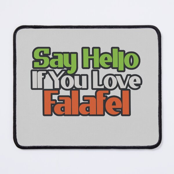Item preview, Say Hello If You Love Falafel designed and sold by Chubuter.