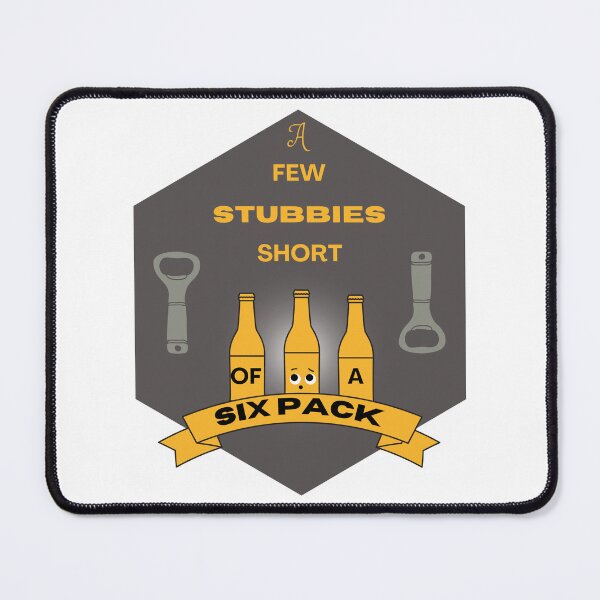 Item preview, A Few Stubbies short of a Six Pack, Funny and classic Aussie Saying (meaning slightly mad) designed and sold by BoganSlogan.