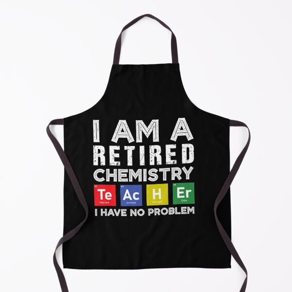 Item preview, RETIRED CHEMISTRY TEACHER FUNNY RETIREMENT QUOTES designed and sold by sobriowslen.