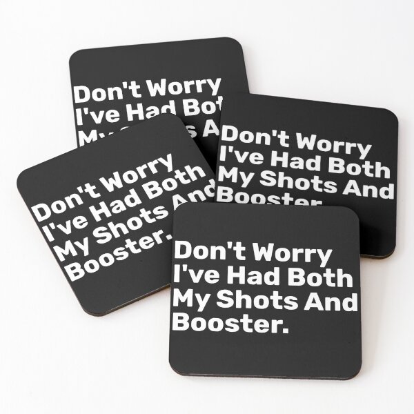 Item preview, Don't Worry I've Had Both My Shots And booster designed and sold by BopleDesigns.