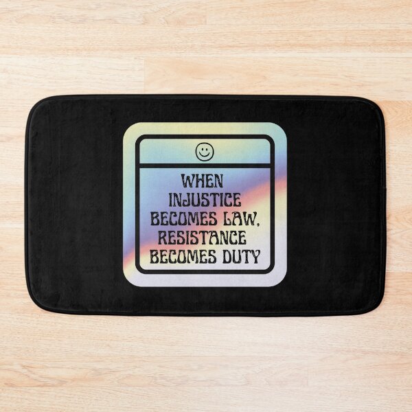 Item preview, When Injustice Becomes Law Resistance Becomes Duty  designed and sold by TrippyHistory.