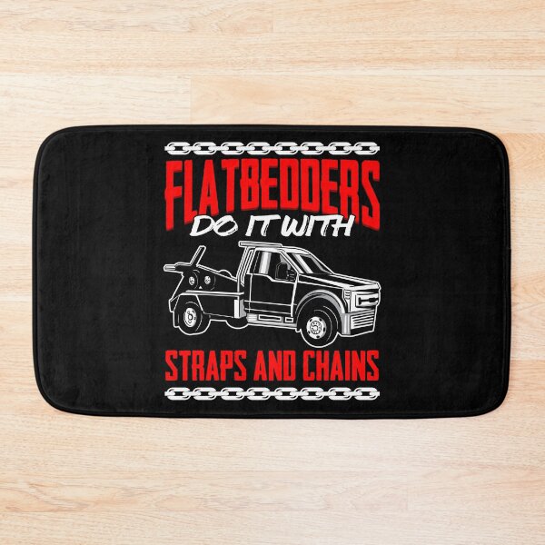 Item preview, Flatbedders Do It With Straps And Chains Funny Tow Operators designed and sold by Nessshirts.