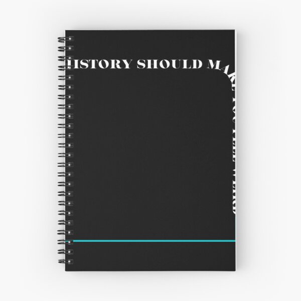 Item preview, History-Should-Make-You-Feel-Weird designed and sold by fonxcn.