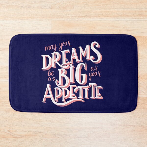 Item preview, May Your Dreams To Be Big As Your Appetite designed and sold by Mind Loves.