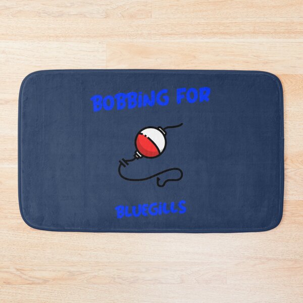 Item preview, Bobbing for Bluegills Fishing Gift designed and sold by Domwarlord.