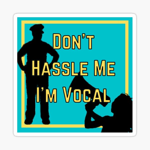 I can get louder. Sticker