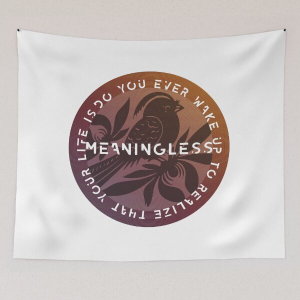 Item preview, Meaningless designed and sold by taketheread.