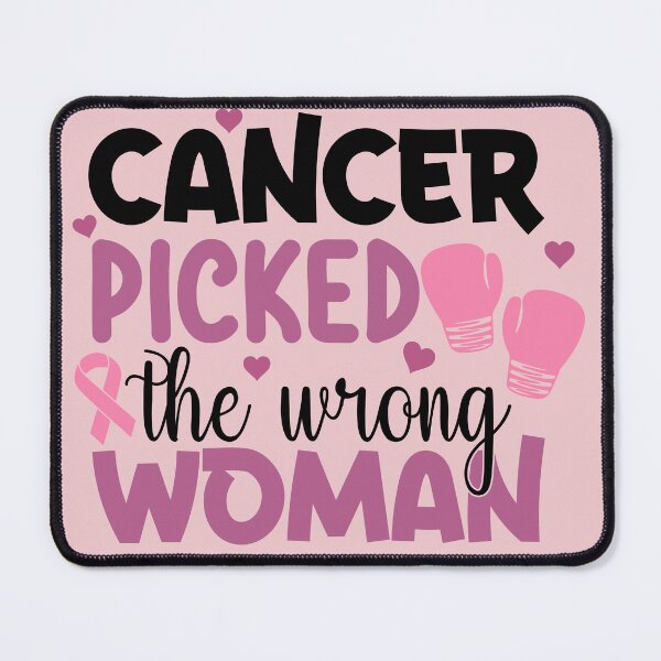Item preview, CANCER PICKED THE WRONG WOMAN designed and sold by elecheria.