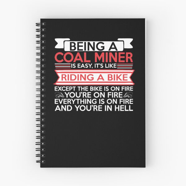 Item preview, Being Coal Miner Easy Riding Bike Except Bike Fire  designed and sold by aryagiri.
