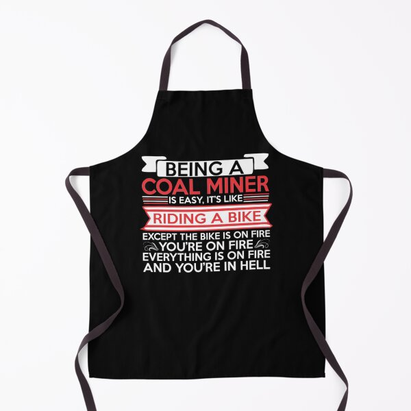 Item preview, Being Coal Miner Easy Riding Bike Except Bike Fire designed and sold by aryagiri.
