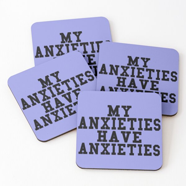 Item preview, My Anxieties Have Anxieties designed and sold by Moeez Javed.