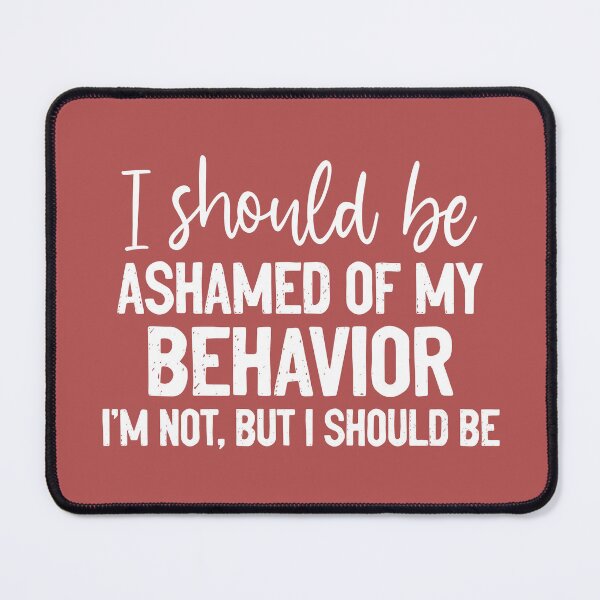 Item preview, My Behavior designed and sold by Moeez Javed.