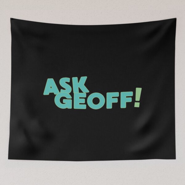 Item preview, Ask Geoff!!!   designed and sold by Juliiksen.