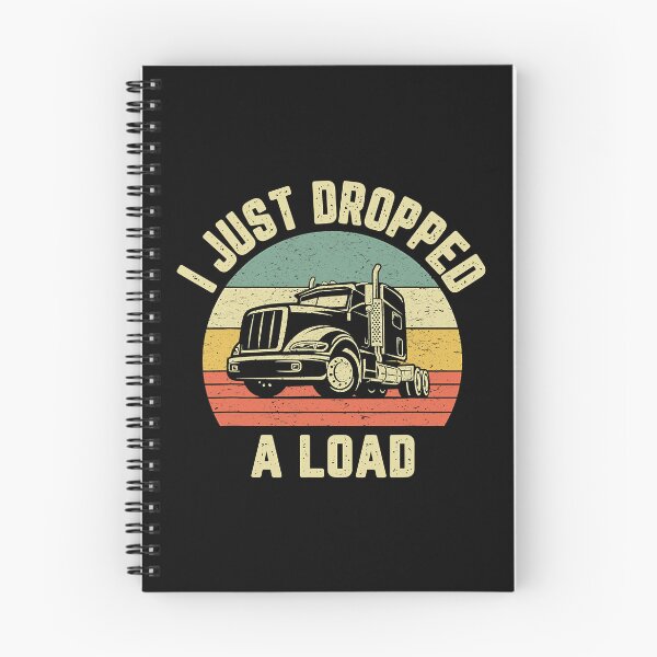Item preview, i Just Dropped A Load Funny Trucker Big Rig Semi Trailer Truck Driver Gift designed and sold by GardNewerd.