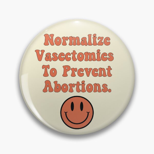 Item preview, Vasectomies Prevent Abortions designed and sold by Katey1285.