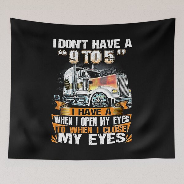 Item preview, I Don't Have A 9 to 5 I Have A When I Open My Eyes To When I Close My Eyes designed and sold by GardNewerd.