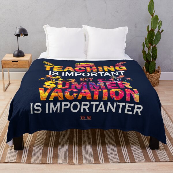Item preview, Teaching Is Important But Summer Vacation Is Important      designed and sold by YunhiStyleMV.