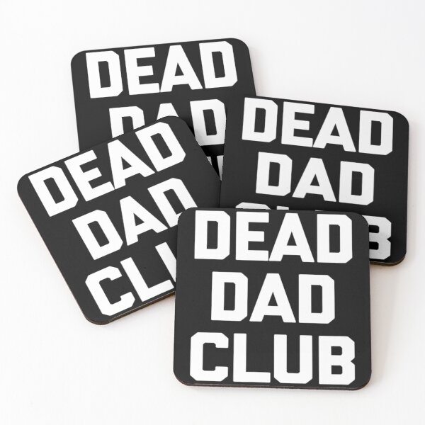 Item preview, Dead Dad Club Saying Sarcastic Humor designed and sold by ChikoYame.