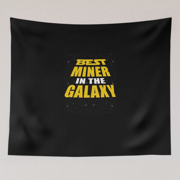 Item preview, Best Miner In The Galaxy  designed and sold by aryagiri.