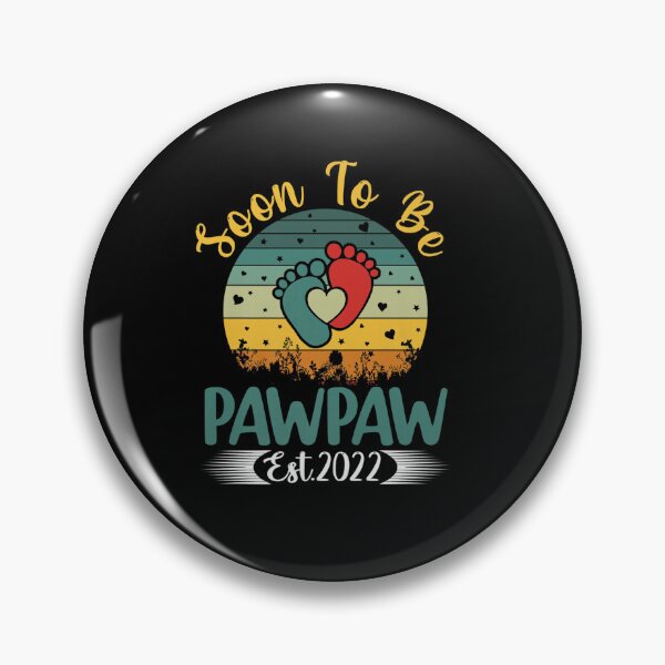 Item preview, PAWPAW SOON TO BE PAWPAW EST 2022 FATHER DAY designed and sold by sobriowslen.