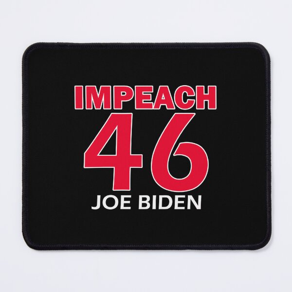Item preview, IMPEACH 46 JOE BIDEN designed and sold by LenaBill88.