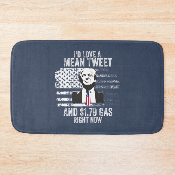 Item preview, Trump I_d Love A Mean Tweet Shirt And 1.79 Gas Right Now   designed and sold by LenaBill88.