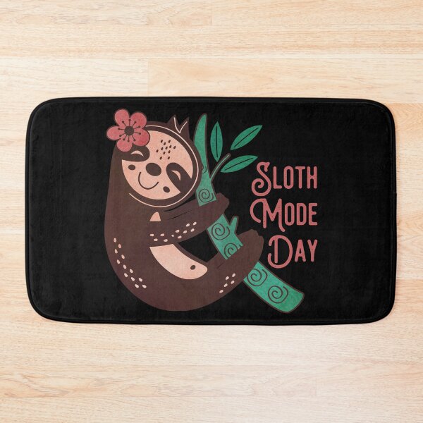 Item preview, Sloth Mode On. Sloth Mode Day. My Spirit Animal.  designed and sold by Orianah.