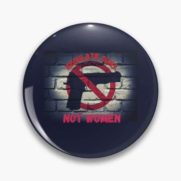 Item preview, Regulate Guns Not Women Protest Movement Design designed and sold by lordyswiss.