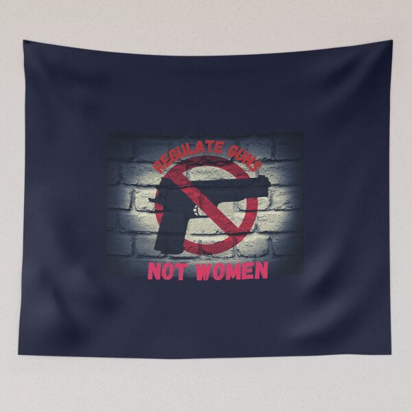 Item preview, Regulate Guns Not Women Protest Movement Design designed and sold by lordyswiss.
