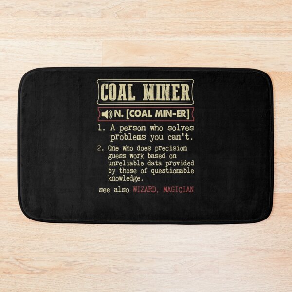 Item preview, Coal Miner Definition Funny Gift designed and sold by aryagiri.