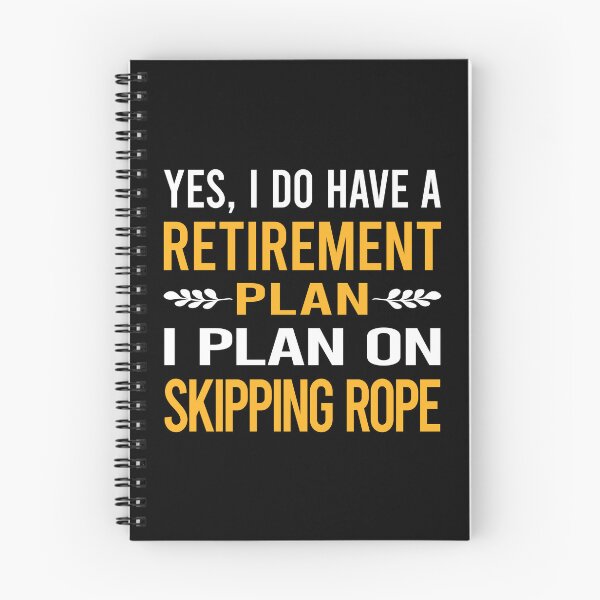 Item preview, My Retirement Plan Skipping rope designed and sold by shannonim7t.