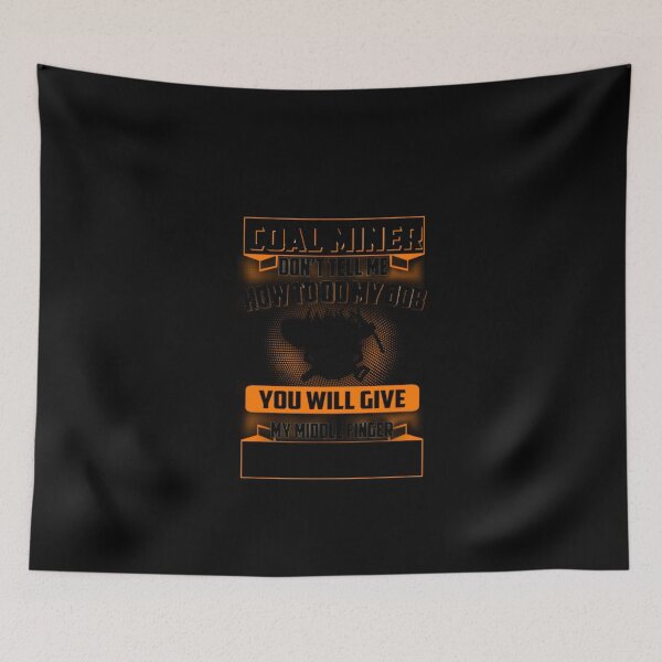 Item preview, Coal Miner How To Do My Job designed and sold by aryagiri.