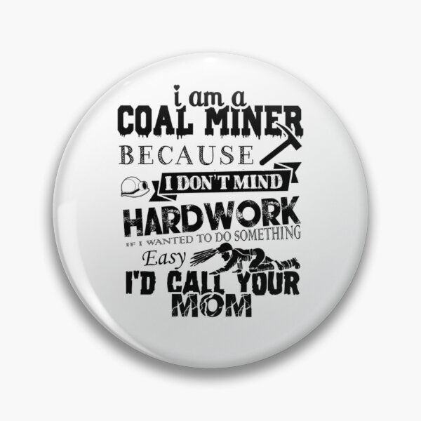 Item preview, Coal Miner Not Easy designed and sold by aryagiri.