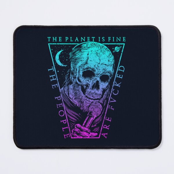 Item preview, THE PLANET IS FINE designed and sold by DungeonMasters.