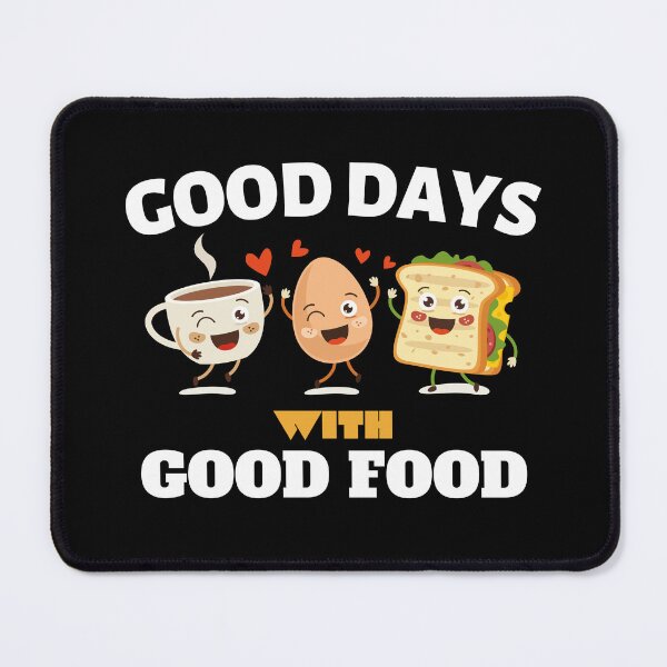 Item preview, Good days with good food designed and sold by theredsharp.
