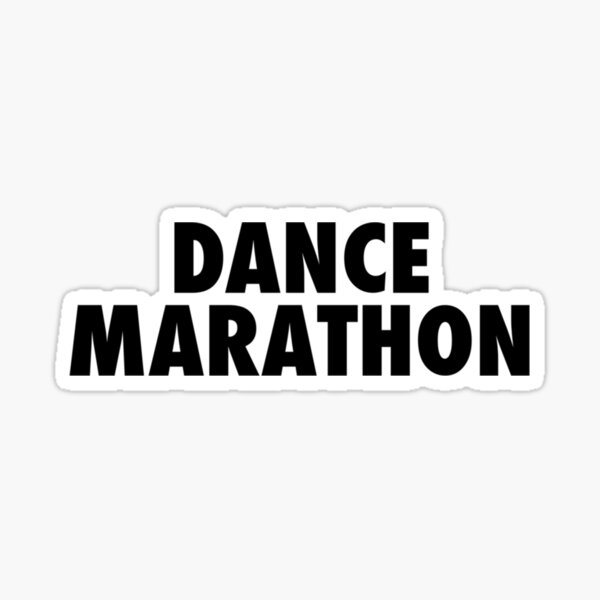 "Dance Marathon " Sticker for Sale by TheCellarPatche Redbubble