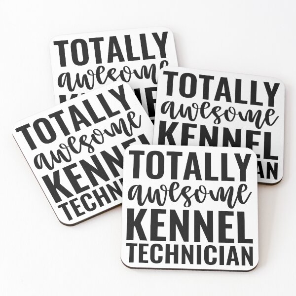 Item preview, Totally Awesome Kennel Technician designed and sold by kamrankhan.