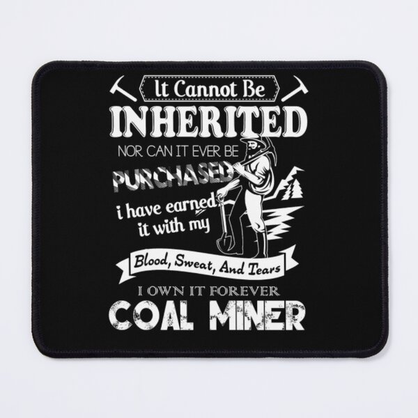 Item preview, Forever The Title Coal Miner designed and sold by aryagiri.