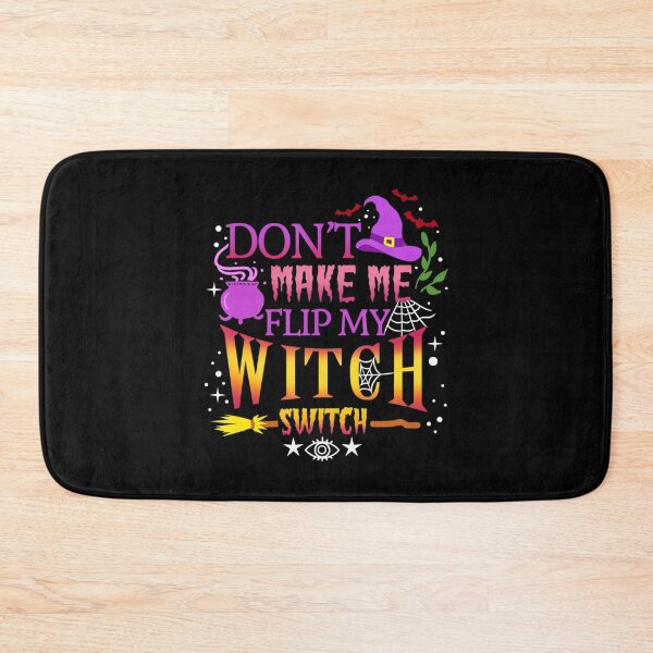 Item preview, Don't Make Me Flip My Witch Switch Halloween designed and sold by KudoAkai.