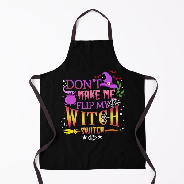 Item preview, Don't Make Me Flip My Witch Switch Halloween designed and sold by KudoAkai.