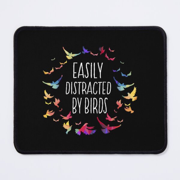 Item preview, Easily Distracted By Birds Bird Lover Birder designed and sold by KudoAkai.