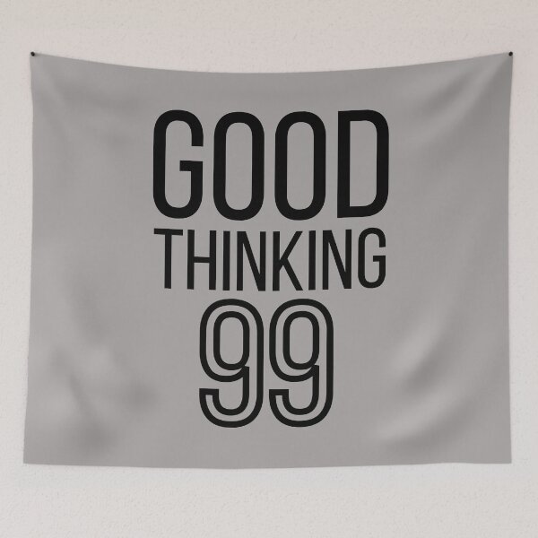 Item preview, Good thinking 99. Text only design. Black text. designed and sold by JellyBeenzz.