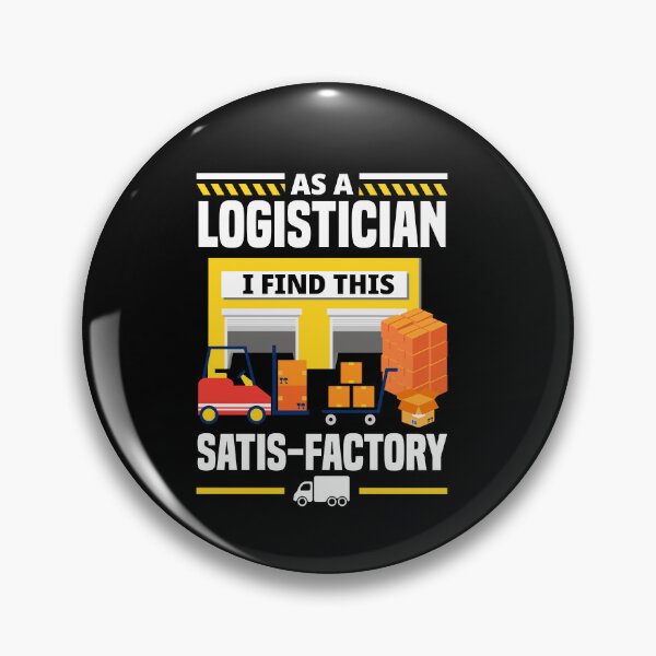 Item preview, Logistics Logistician I Find This Satis-Factory Funny designed and sold by ShopTheStyle.