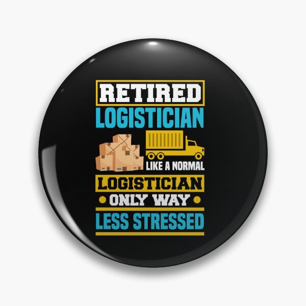 Item preview, Logistics Logistician Retired Logistician designed and sold by ShopTheStyle.