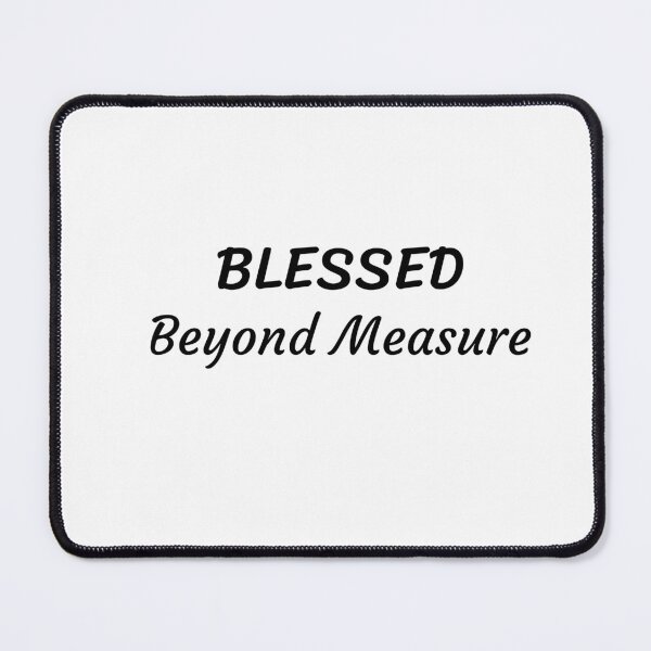 Item preview, Blessed Beyond Measure 2 designed and sold by shalakacreats.