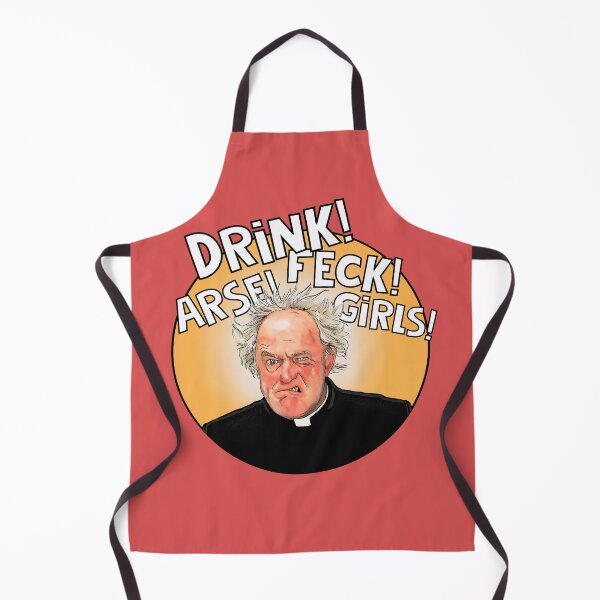 Item preview, Father Jack , Father Ted - drink feck girls! designed and sold by Shelmodine79.