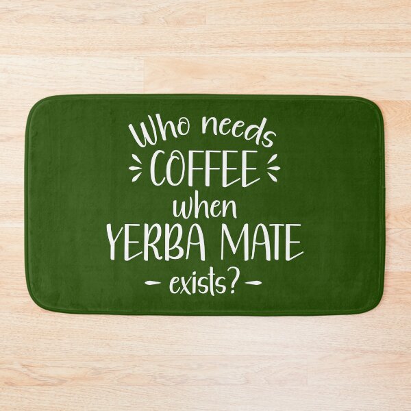 Item preview, Who needs coffee when yerba mate exists? designed and sold by Koala Designs.