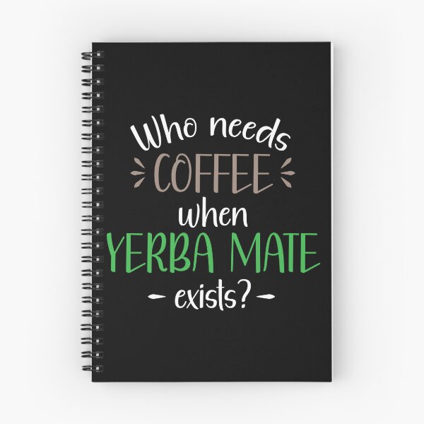 Item preview, Who needs coffee when yerba mate exists? designed and sold by Koala Designs.