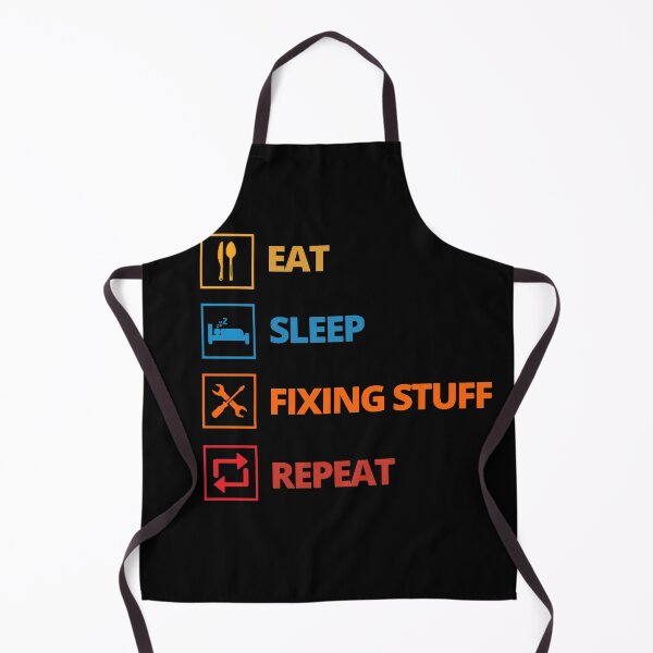 Item preview, eat sleep fix stuff repeat - fixing stuff  designed and sold by YSINSHOP ⭐⭐⭐⭐⭐.