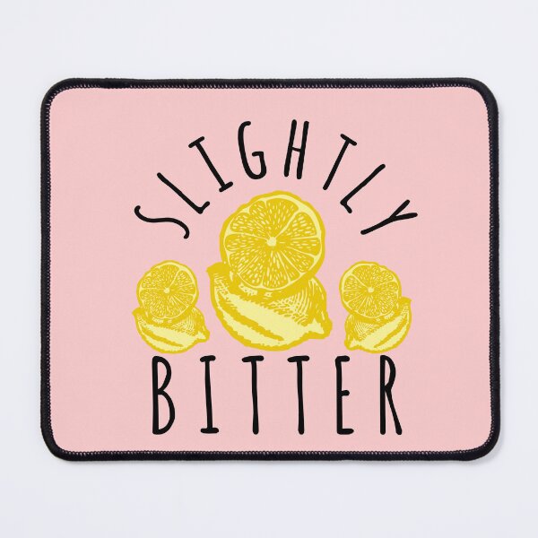 Item preview, Slightly Bitter. Healthy Lifestyle Choices designed and sold by Design-Maniya.